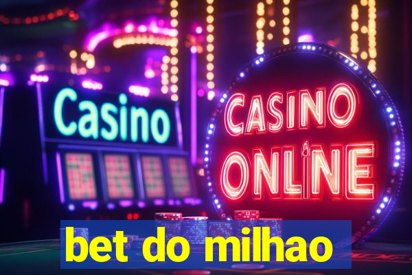bet do milhao